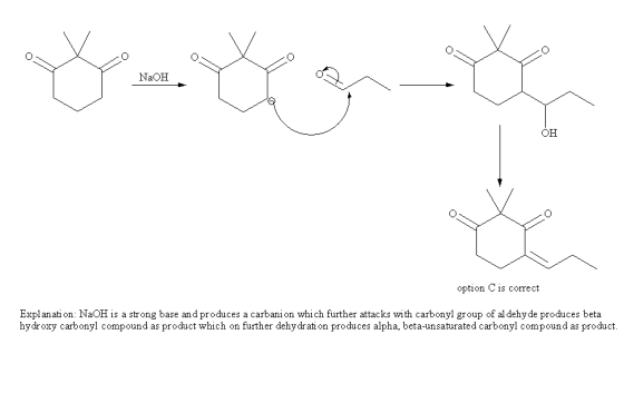 NaOH OH option C is correct Explanati on: NaOH is a strong base and produces a carbani on whi ch further attacks with carbony
