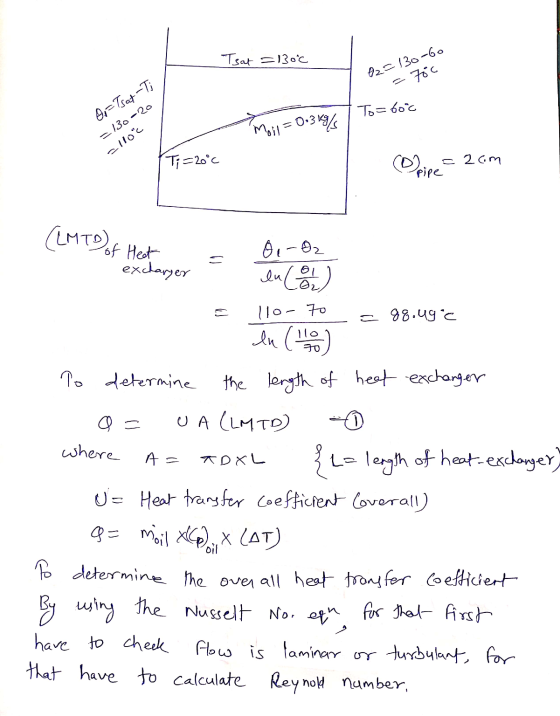 Tsat =130°c 02=130-60 Foc Oo-Tsat-Ti To=60c =130-20 Mail = 0.349/ -lloc Ti = 20°C - 2cm pipe 01-02 E 110- 70 (LMTD) of Heat