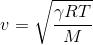 v = \sqrt{\frac{\gamma R T}{M}}