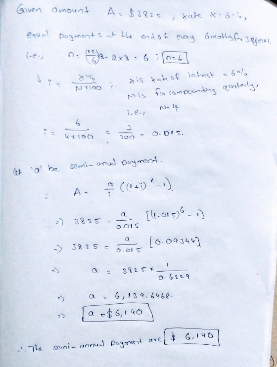 Given amount A=$3825. date 8=6olor equal payments at the end of every Gnothy for 3 year ice, 73- 80% NX100 distate of interes