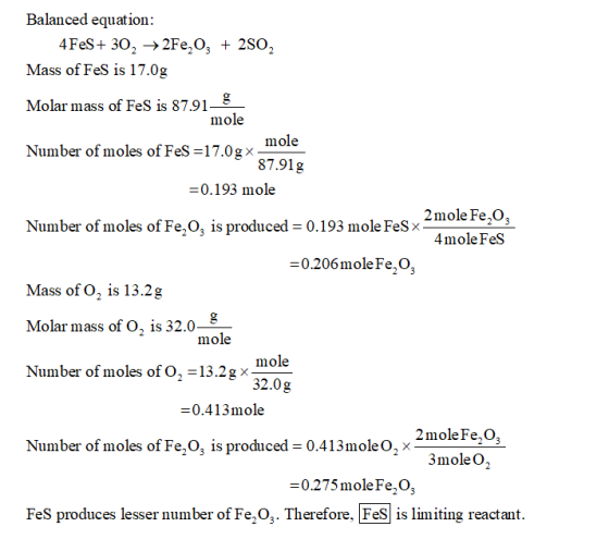 Balanced equation: 4FeS+ 30, +2F,03 + 280 Mass of FeS is 17.0g Molar mass of FeS is 87.91_8 mole Number of moles of Fes=17.0g