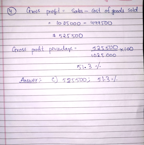 Grots pretl Salos-Cost of oools Sold 499500 525500 525600 Cross proht paeadage 1625000 B1.3 Answer 525500 513-