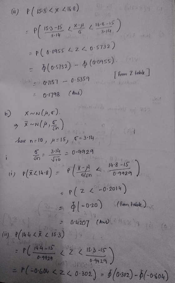 (1) P (15.3 LX L168) 10 16-8 3.14 P( 153 1524 = P(0.0955 L2L0.5132) - $(0.5732) - $ (0-095s). 2 0·1157 – 0.5359 [ from 2 ta