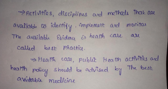 > Activities, disciplines and methods Thak aze available to identify, implement and monitor The available Evidena is health c