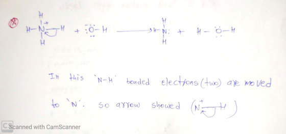 H HNJ + 0-1 H HŇ: t H - 6-H H H In this N-M bonded elections (two) are moved showed (wagt to N so arrow С Scanned with CamSc