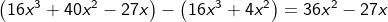 (16x 40x 27x) - (16x34x2)=36x 27x