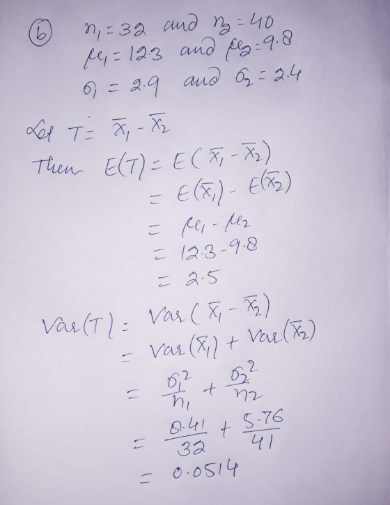 and ng = 40 b n = 32 M = 12.3 and Cl =9.8 6 = 2.9 and 62=2.4 Let T = 7 - X2 Then E(T) = E(X, -72) = E(F)- Elis) ī cei - Mr ī