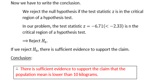 Now we have to write the conclusion. We reject the null hypothesis if the test statistic z is in the critical region of a hyp