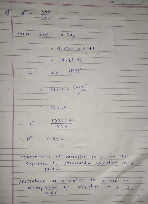 Date e) R SSR SST where, SSR b. Say - 9.656. X 414 19281.73 2 SST (6129² 81814 19390 R² 19281.73 19390 . R² = 0.994. be perce