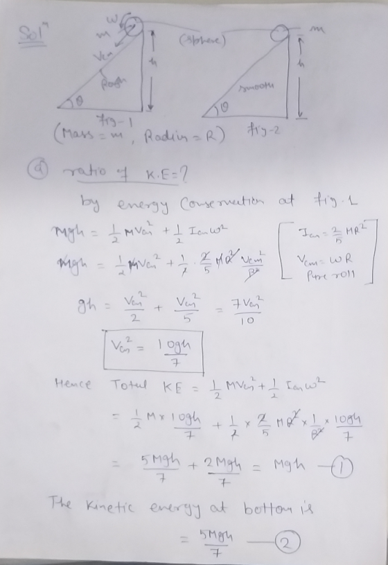 B Ragh smooth frg- (Mass = m. Radin -R) Fry-2 @ ratio of KIE=? by energy conservation at figol migh = I m van + 1 Icnwoh 1 -