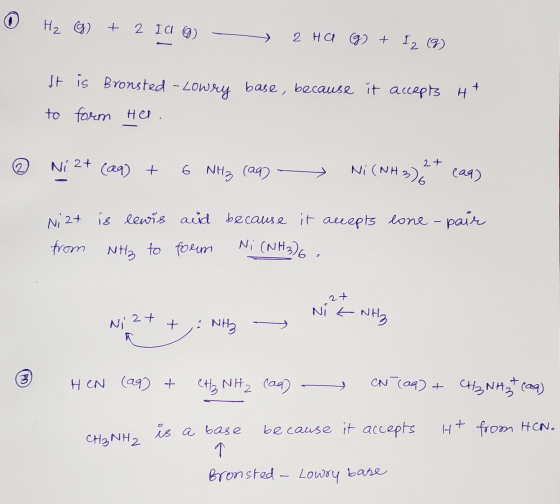 H₂ 6 + 2 IC G 2 Ha (g) + I2 (8) It is Bronsted - Lowry base, because it accepts to form ther. + © Ni 2+ (aq) + 6 NHz (aq) —>
