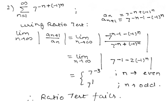 7-n+lim nel = 7-ntion anti= 7-n-1-(4) wing Ratio Test: lim = lim anti int-cuin zon + Gin an nto م = 7-3 even = lim 7-1-26-17