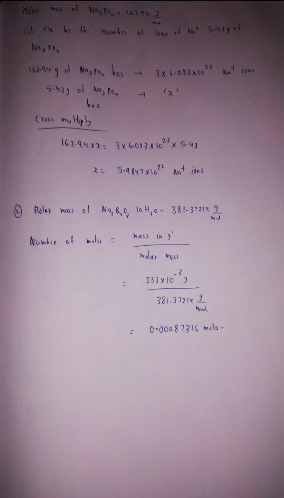 Molar mass of Naz Poy = 163.945 let call be the number of ions of Na Nazlou 163.94 g of Nagpon has → 3x6.023x10 ?? Natione S-