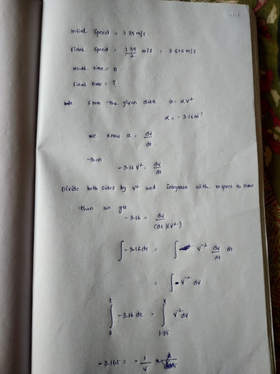 Intial Speed 1 35 m/s Speed = Final 135 m/s O G15 mIs time E o inlial final time 2 bde From the given data R= -3-16m du Know