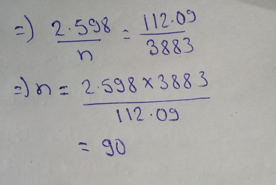 =) 2.598 - 112.09 2) n = 2.598 x 3883 112.09 = 90