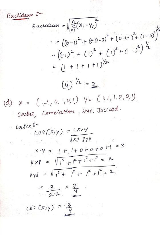 Euclidean :- Euclidean = Euclidean - V(x; -4;) :-((-1)+ (1-0)?#(0-1-1)+7(1-0)% - (E1? + (0)2 + (0 +612) = = (1+1+1+1382 (6)%=