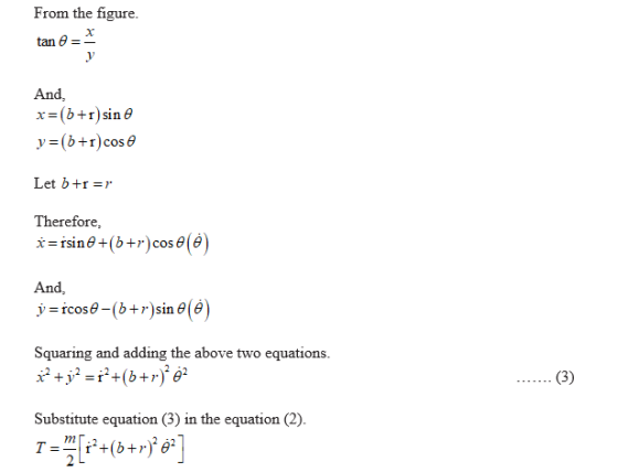 From the figure. tan = And. x=(b+r) sin e y=(b+r)cos e Let b+r=r Therefore, i=rsin e +(6+r) cose() And, y = rcos 8-(+r)sin (0