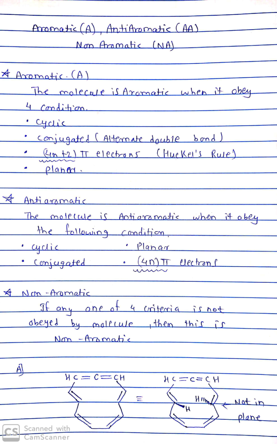 Aromatic (A) AntiAromatic (AA) Non Aromatis (NA) * Aromatic. (A) The molecule is Aromatic when it obey 4 condition Cycis conj