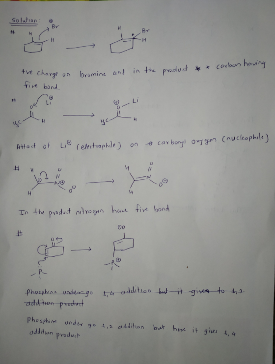 Soluion By Br H H in the product carbon hauing +ve charge bromine and five bond. Li H 14 carbongl ox1gen Cnucleophile) Li0 (e