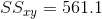 SS_{xy} =561.1