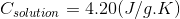 Csolution = 4.20(J/g.K)