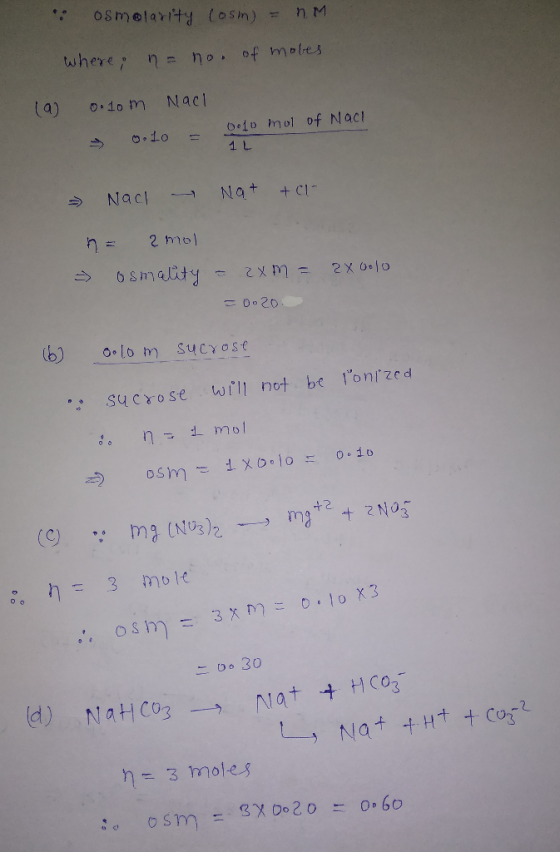 oSmelarity (losn)= nM where n= no. of moles O10 m Nac1 De10 mol of Naci 1 L Nac Nat CI 2 mol 6smality 2X O010 0020 O.10 m SuC