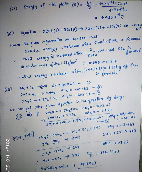 Enengy of tha photon (E) 6.6x1031x 3X10 447 x10 m = 4.43x10 22) Squation 2 ns(s)+ 302( 9) -2 : Zno (s)+ 2S02(22 4H=-833-2 kJ