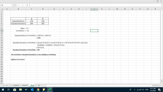 А C D E F G H I J K L M N O P Q R Expected Return Standard Deviation А 15% 20% в 15% 20% Beta = 1.2 Correlation = -1.0 Expect