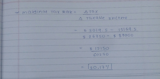 marginal Tax Rate = Arax АТСА Xable InCorno - Зоя. S - 15| 64 S $ 2 6TSU - 5 8 Тооо $ 12 150 602 So | 2017°/