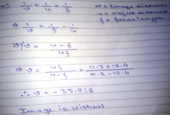 = Image distance uz object distance fs focal length है =yo = uf uf 밣 v= 10 uf urf 1.IX 17.4 MI-13.4 35.7 16 Image is virtual