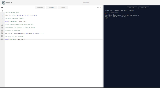 repl.it Untitled 0 ingit Pythun 3.5.2 (default, Det 2815, 13:85:11) IGCC 4.8.21 on Iinux # Dafina a play-list 3 play_list [12