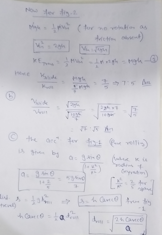 Now for frg. 2 Mgu = Ivan (for no rotation as foretron absent) = 2gh Vonarson KE prey = 1 Mar - Imx2.gh = Mgh - Hence Mogh 5