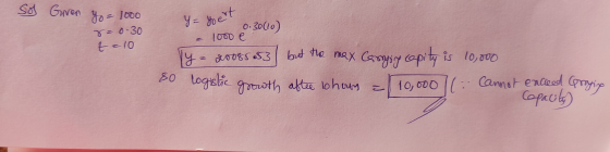 10,000 ( Cannot exceed Groying So Given 0.30(10) 1000 e lg = 0 0% S3 but the nex Carrying capity is 10,000 so logistic growth