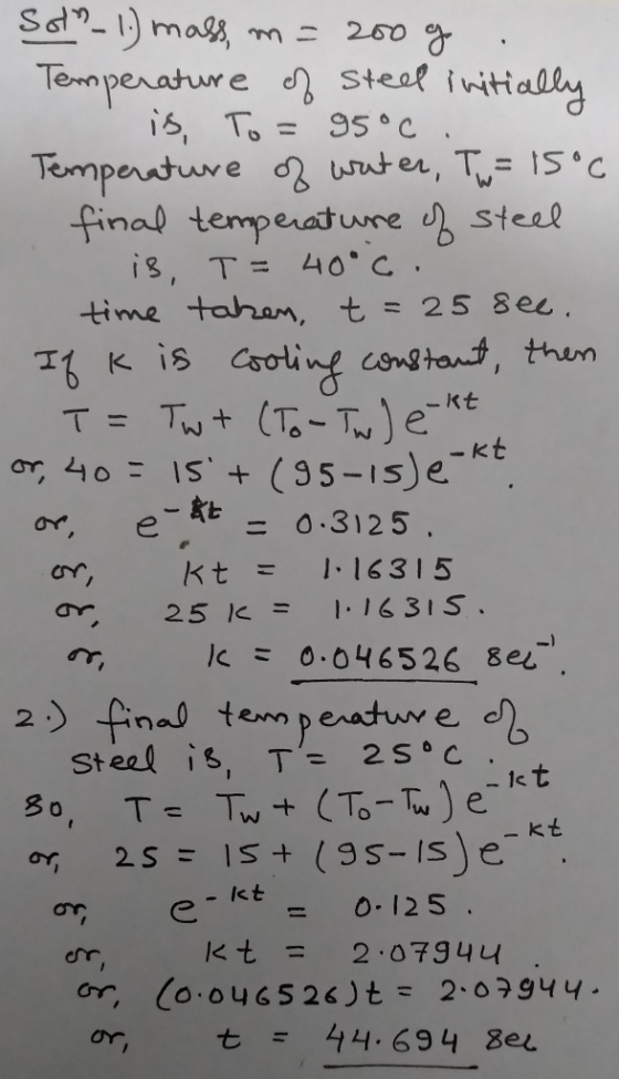 Tem perature e steat iit Tempentuve final temperature 앵 sten is, T= 40°C, tinne tonen, t. = 25 8ee - Kt KE or, e 0.3125 or, K