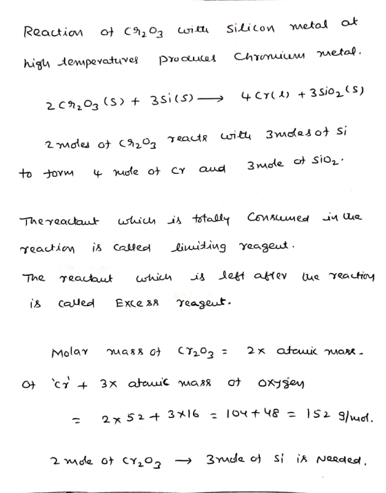 Reaction of Cr₂O3 with silicon metal at Chronuicem metal. high temperatures produces 4Cyle) + 35102 (5) 2 CrąOz (5) + 351(5)-