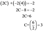 (2c) +(-2(4)) 2
= -2
2С-8- -2
2C 6
с ()-
С-
3
2