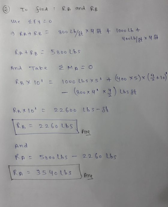 2. To find: RA and RB use Efyno & RAT RB = 800 Lb/gtx 4 stt 1000 Lb t Yoolb/st x 4 st RATRB - 5800 Lbs And Take RB Y 101 = EM