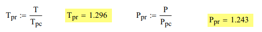 lpr :=- Tpr= 1.296 P r :=- Ppr = 1.243 pc pc