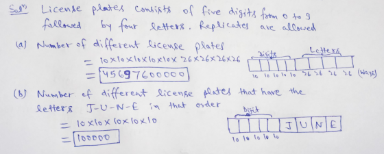 Soon License plates consists of five digits from o to 9 followed by four letters. Replicates are allowed (a) Number of differ