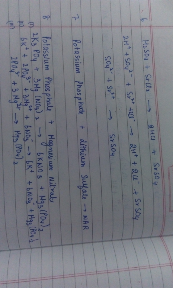 2HU + S&sou H₂ Sou + Srll2 Sr Soy 2H+ +504²- + Sy2+ +20 - 2H+ +aut sou²+ So 2t - Srsoy 7 Potassium phosphate + sulfate → NAR.
