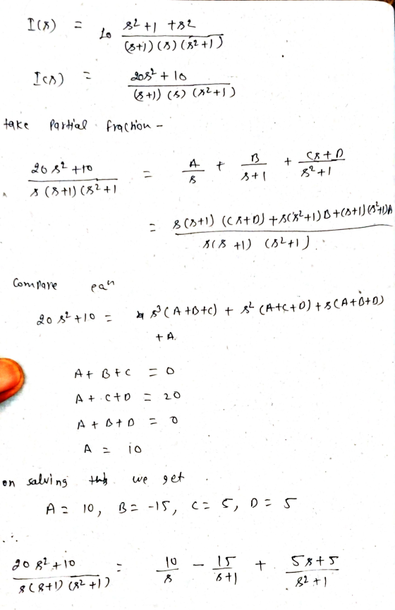 118) n s2+1 tse (8+)) (0) (82 +1 ) Ico) a 208? + 10 (8 +)) (5) (x2+1) take Partial fraction- А 2082 to + A t coto 82+1 B sti