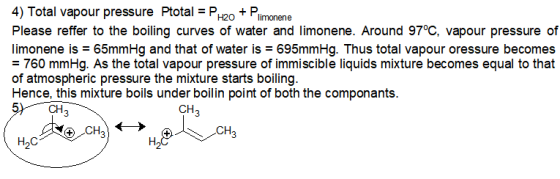 4) Total vapour pressure Ptotal P Please reffer to the boiling curves of water and limonene. Around 97°C, vapour pressure of