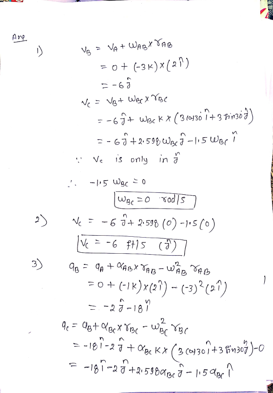 Ane ㄷ = VB = VA+WABXVAB =0+ (-3K)x(27) =-6J 6 to Ve= VB+ WBC X NBC =-6ĝ+ WBC ** (310430 + 3 fin30-2) -- 6þ +2.599 Woc h-115WB