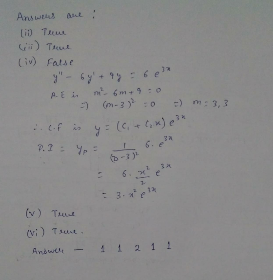 are ! Answers (ii) Terue (ii) Teme (iv) False 32 y - 64 + 9 = 60 A. E is m² 6m+ 9:0 = (n-3)2 = 0 = m-3,3 is y = (C, +62) e