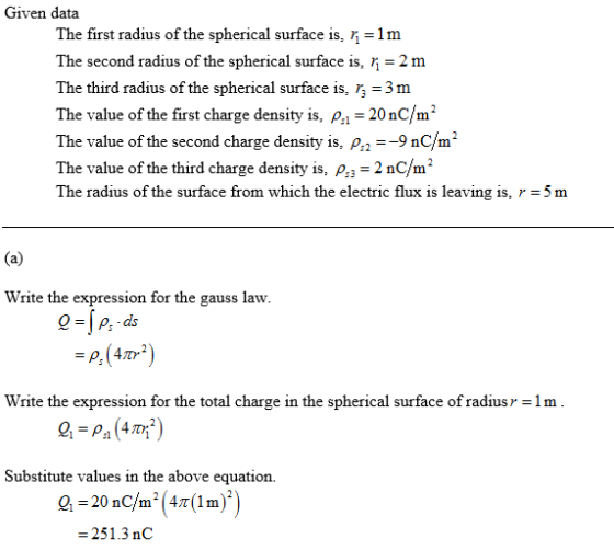 Given data The first radius of the spherical surface is, 11 = 1m The second radius of the spherical surface is, 11 = 2 m The