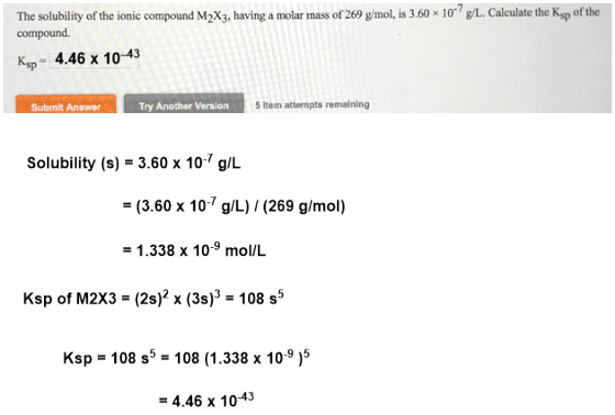 ol, is 3.0 x rg/L. Calculate the Ksp of the compound . . Ksp_ 4.46 X 10-43 Try Ancther Version Solubitty le) 3.30% 10-7 g/L