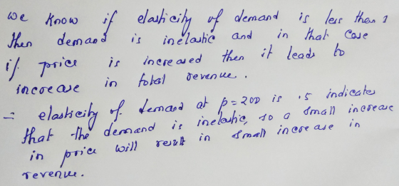 we is less than 1 in that case is is devenue know if elasticity of demand then demand in elastic and il price increased then