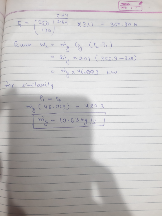 PAGE NO.: DATE: 11 25o 190 C) 69 2464 X23 3 255 . Уо | Power W₂ = ng Cpg ( I ) 2 km, x 20 ) ( 3ѕС.9 — 333) ота x 46.00 9 см f
