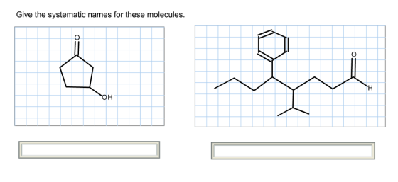 Give the systematic names for these molecules. OH