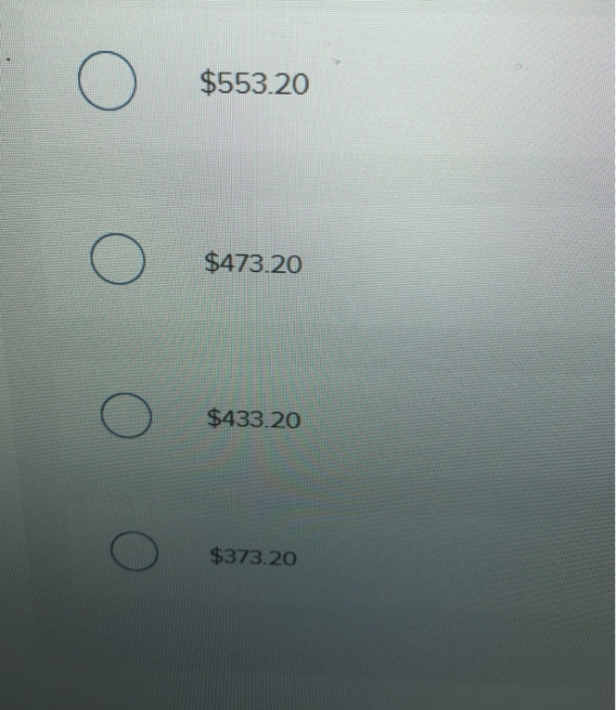 $553.20 $473.20 $433.20 $373.20